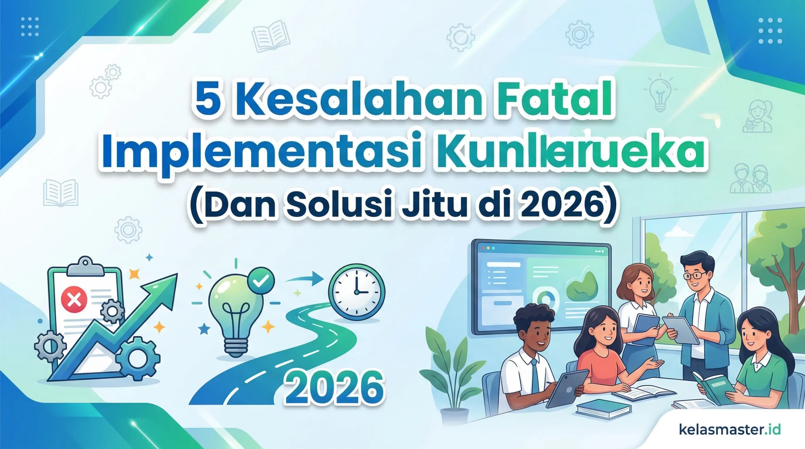 5 Kesalahan Fatal Implementasi Kurikulum Merdeka (Dan Solusi Jitu di 2026)