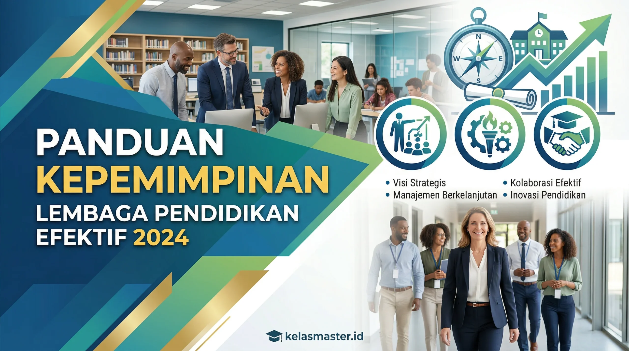 Panduan Kepemimpinan Lembaga Pendidikan Efektif 2024
